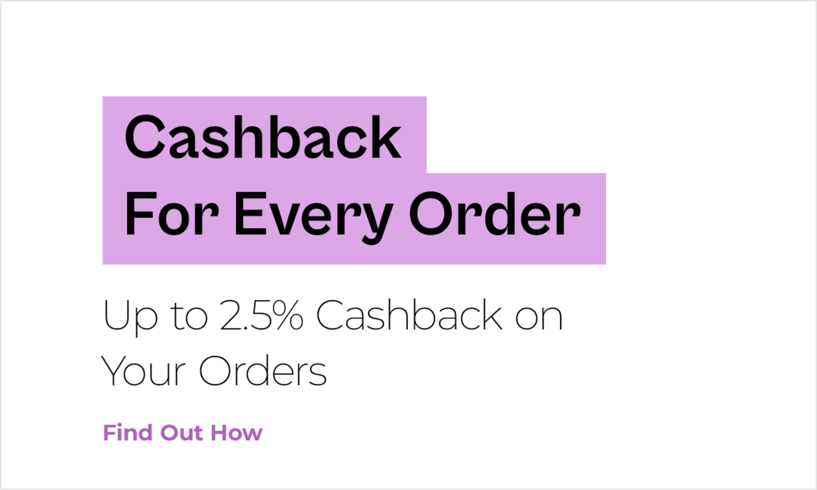 Cashback For Every Order