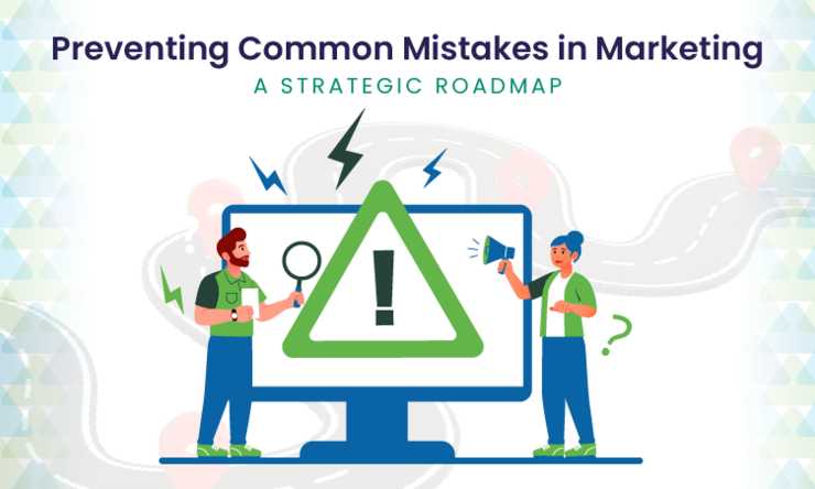 Avoiding the Top Marketing Mistakes for Success